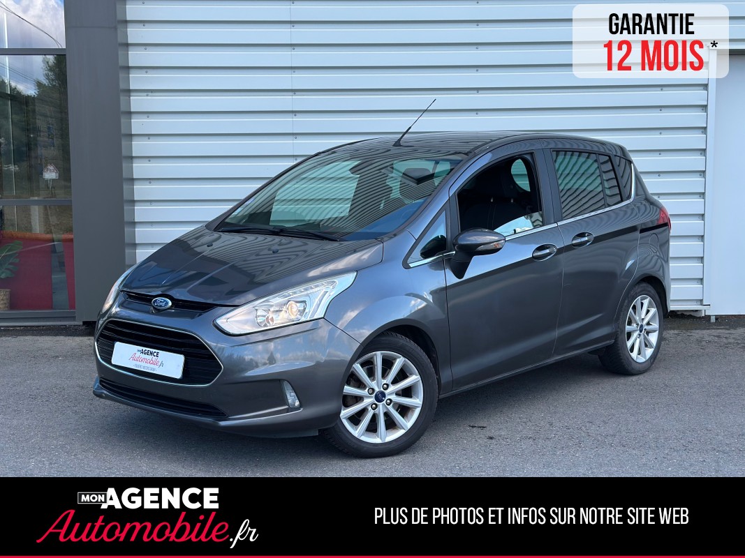 Ford B-MAX TITANIUM 1.6 105 Ch *Boite Auto*Caméra De Recul / GARANTIE 12 MOIS